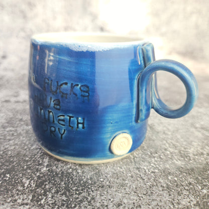 My F**ks have Runneth Dry mug